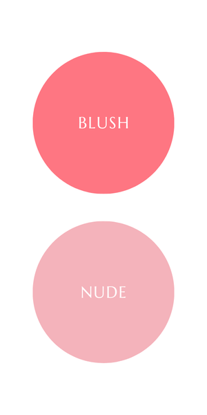 Blush Pink (top) and Nude Pink (bottom)